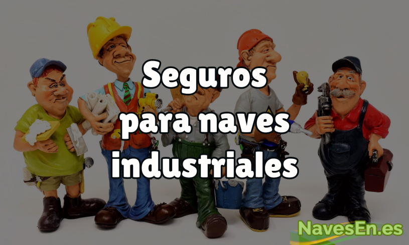 Seguro Para Nave Industrial